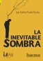 La inevitable sombra